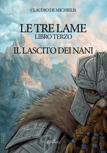 Le tre lame - Il lascito dei nani
