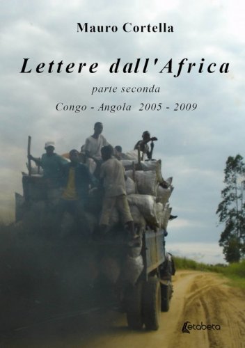 Lettere dall’Africa - Congo – Angola 2005-2009