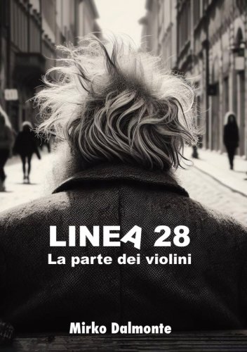 Linea 28 - La parte dei violini