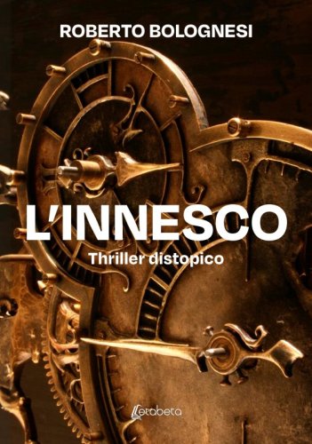 L’Innesco - Thriller distopico