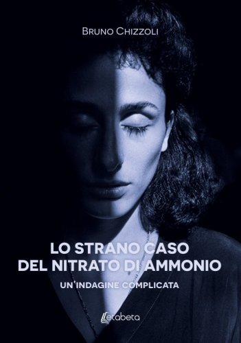 Lo strano caso del nitrato di ammonio - un’indagine complicata