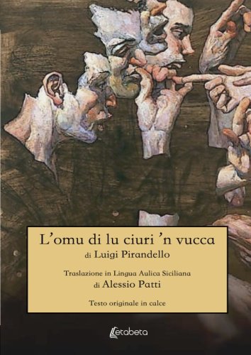 L’omu di lu ciuri ‘n vucca - di Luigi Pirandello