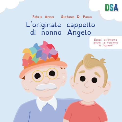 L'originale cappello di nonno Angelo