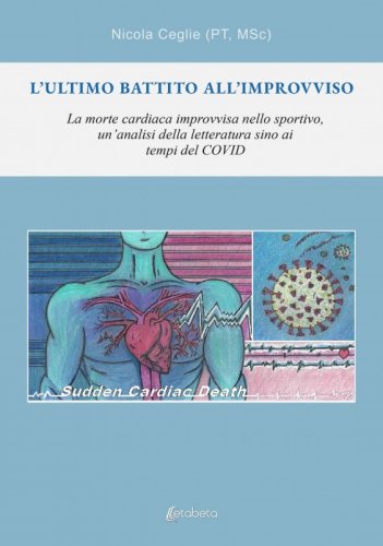 L’ultimo battito all’improvviso - La morte cardiaca improvvisa nello sportivo, un’analisi della letteratura sino ai tempi del covid