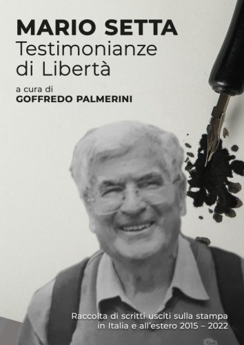 Mario Setta. Testimonianze di Libertà