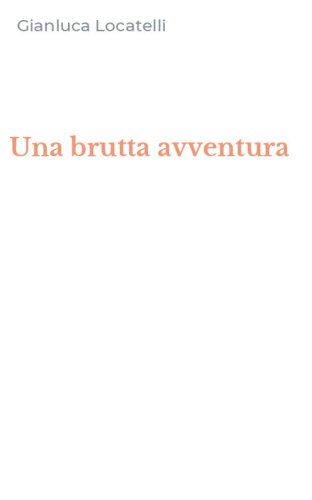 Una brutta avventura