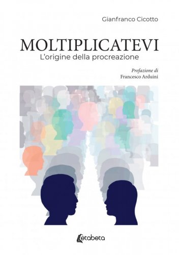 Moltiplicatevi - L’origine della procreazione