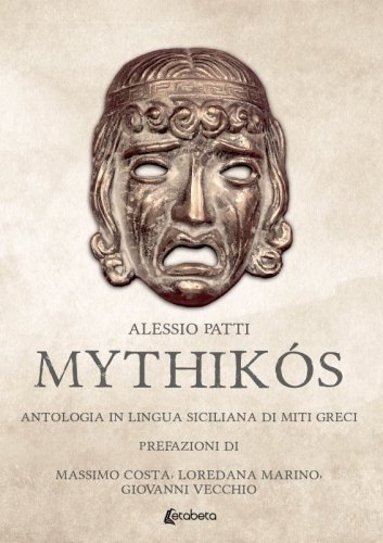 Mythikós - Antologia in lingua siciliana di miti greci