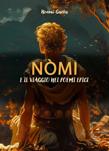 N&ograve;mi e il viaggio nei poemi epici