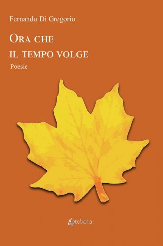 Ora che il tempo volge