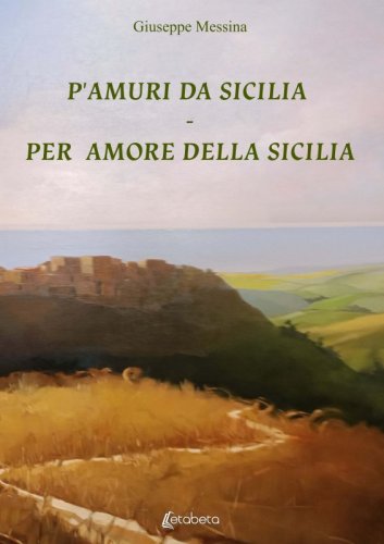P’amuri da Sicilia. Per amore della Sicilia
