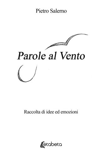 Parole al Vento - Raccolta di idee ed emozioni