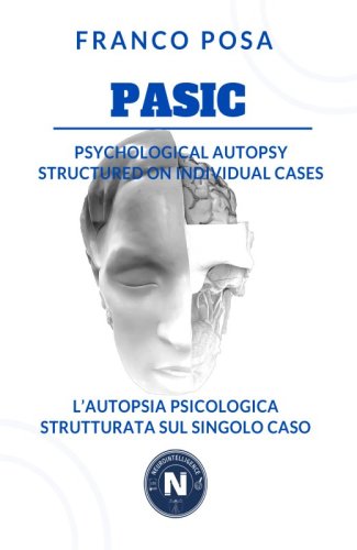 Pasic. Psychological autopsy structured on individual cases. L'autopsia psicologica strutturata sul singolo caso