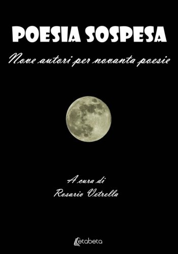 Poesia sospesa - Nove autori per novanta poesie
