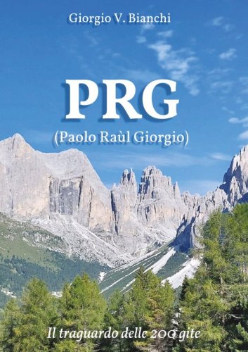 PRG (Paolo Raùl Giorgio) - Il traguardo delle 200 gite