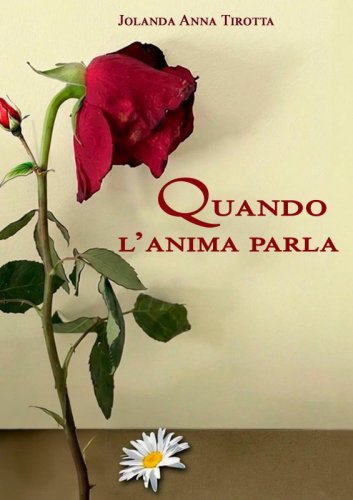 Quando l&rsquo;anima parla