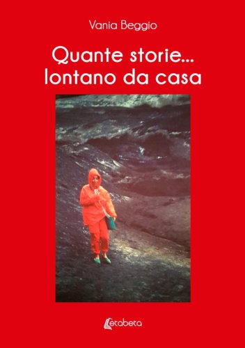 Quante storie... lontano da casa
