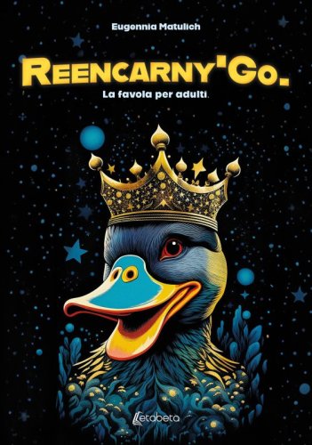 Reencarny'Go - La favola per adulti