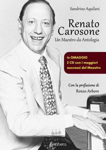 Renato Carosone - Un maestro da antologia