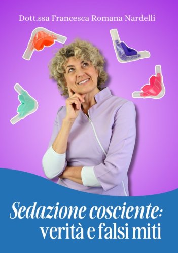 Sedazione cosciente: verità e falsi miti