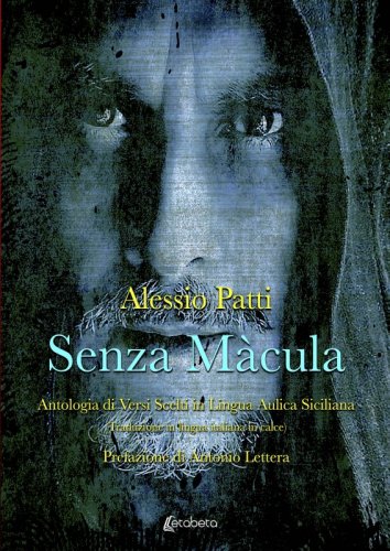 Senza Màcula - Antologia di versi scelti in lingua aulica siciliana