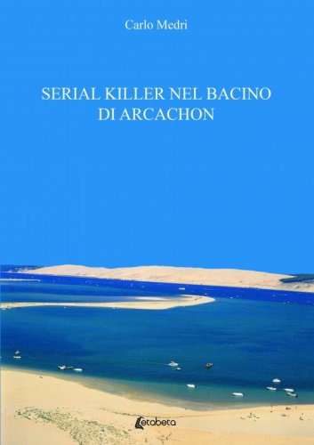 Serial killer nel bacino di Arcachon
