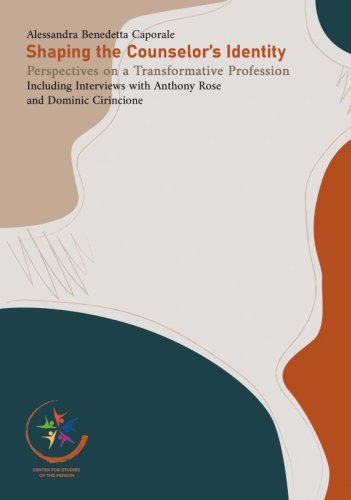 Shaping the Counselor’s Identity - Perspectives on a Transformative Profession