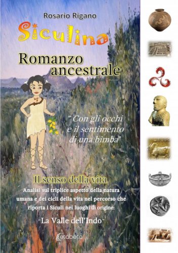 Siculina. Romanzo ancestrale - Il senso della vita