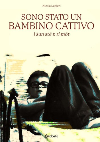 Sono stato un bambino cattivo - I sun sté n ri mot