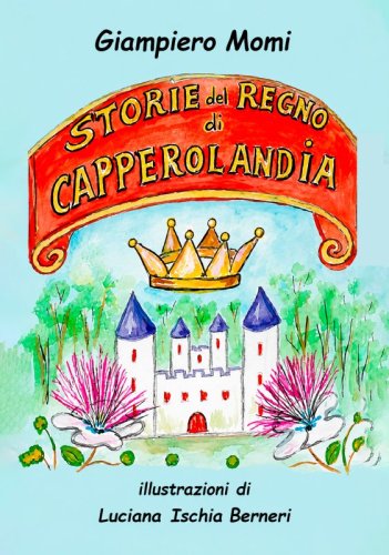 Storie del regno di Capperolandia