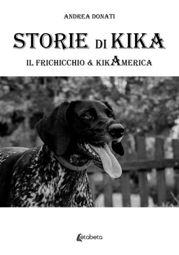 Storie di Kika - Il frichicchio & kikamerica