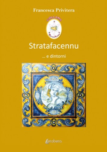 Stratafacennu - ... e dintorni