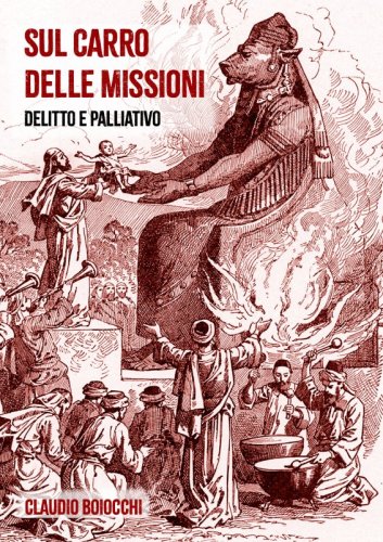 Sul carro delle missioni - Delitto e Palliativo