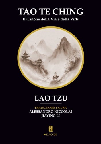 Tao Te Ching - Il Canone della Via e della Virtù
