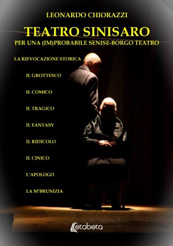 Teatro Sinisaro - Per una (im)probabile Senise-Borgo Teatro