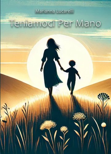 Teniamoci Per Mano