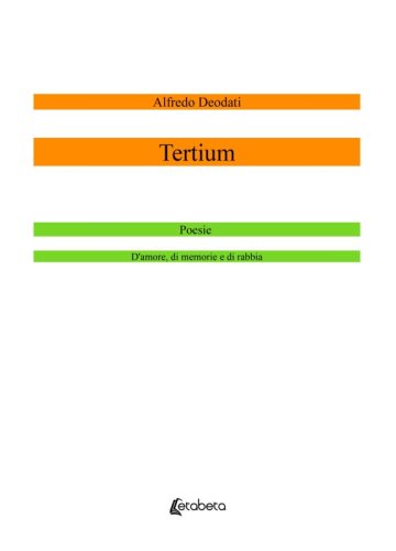 Tertium - Poesie d’amore, di memorie e di rabbia