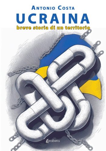 Ucraina - breve storia di un territorio