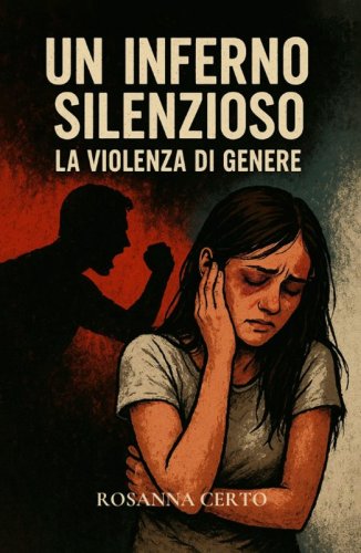 Un inferno silenzioso - La violenza di genere