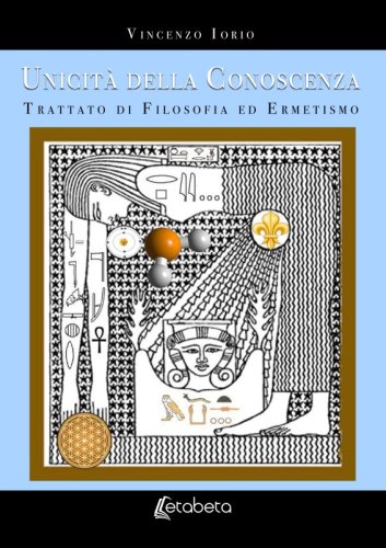 Unicità della Conoscenza - Trattato di Filosofia ed Ermetismo