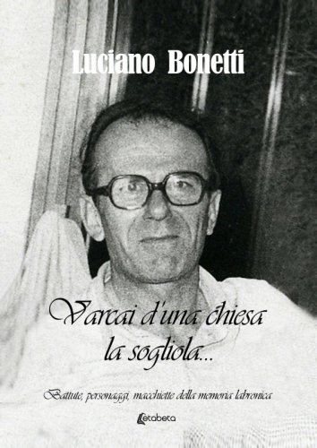 Varcai d’una chiesa la sogliola… - Battute, personaggi, macchiette della memoria labronica