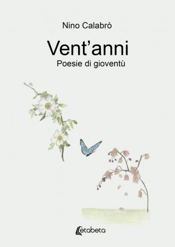 Vent’anni - Poesie di gioventù