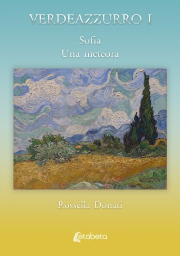 Verdeazzurro I. Sofia, Una meteora