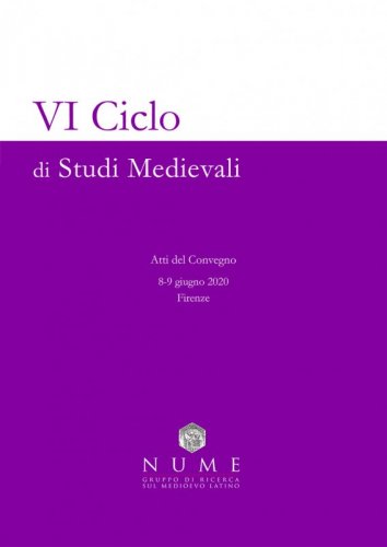 VI Ciclo di Studi Medievali - Atti del convegno (Firenze, 8-9 giugno 2020)