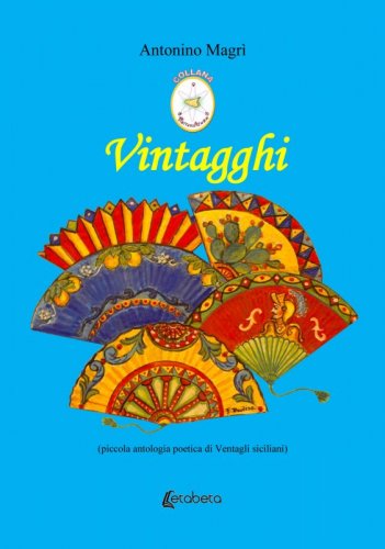Vintagghi - (piccola antologia poetica di Ventagli siciliani)
