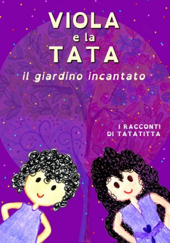 Viola e la tata - il giardino incantato