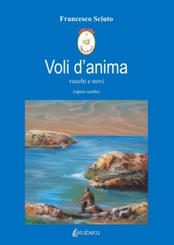 Voli d'anima - vecchi e novi